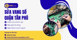 Sửa vang số Quận Tân Phú