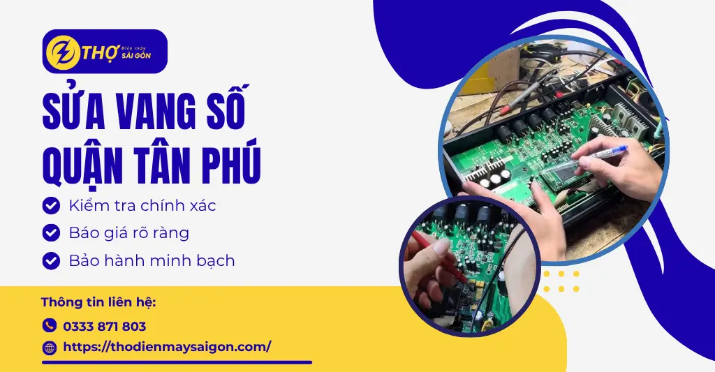Sửa vang số Quận Tân Phú