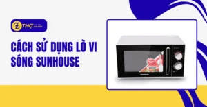 Cách sử dụng lò vi sóng Sunhouse