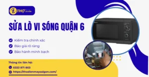 Sửa lò vi sóng quận 6