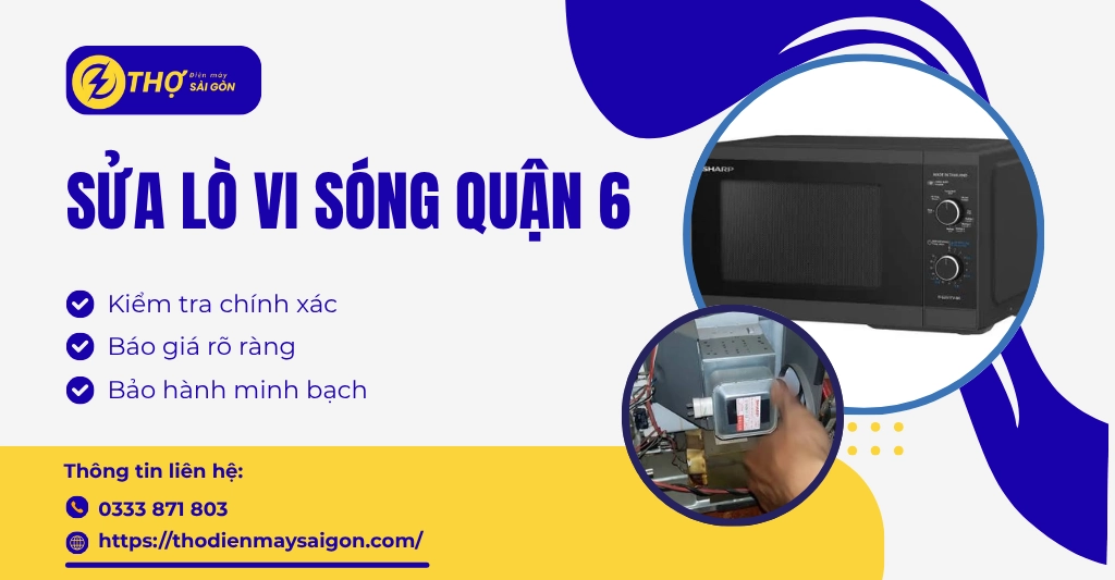 Sửa lò vi sóng quận 6