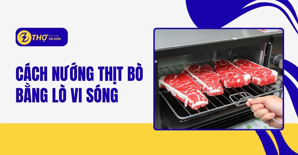 cách nướng thịt bò bằng lò vi sóng