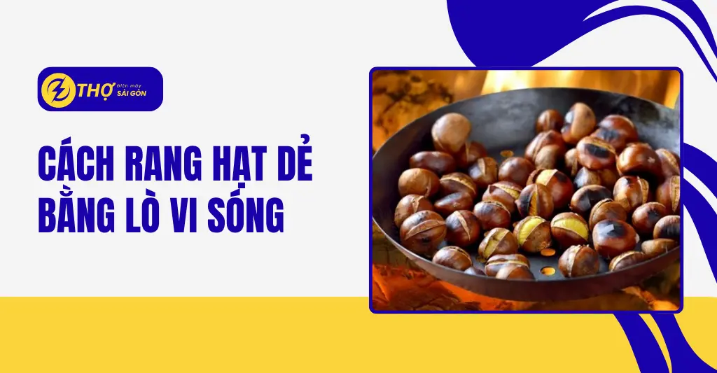 Cách rang hạt dẻ bằng lò vi sóng
