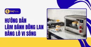 hướng dẫn làm bánh bông lan bằng lò vi sóng