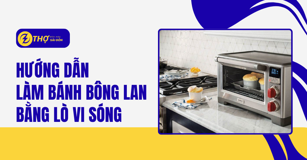 hướng dẫn làm bánh bông lan bằng lò vi sóng