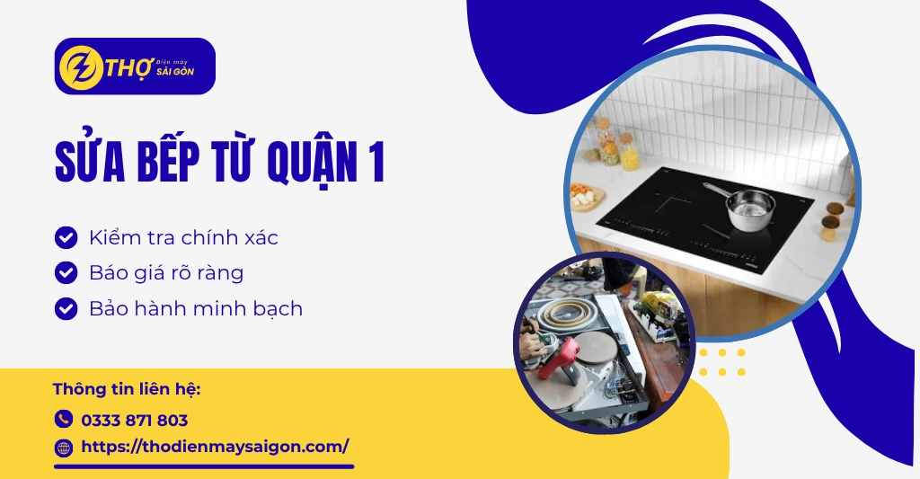 Sửa bếp từ quận 1