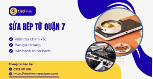 Sửa bếp từ quận 7