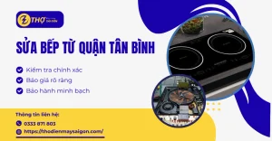Sửa bếp từ quận Tân Bình