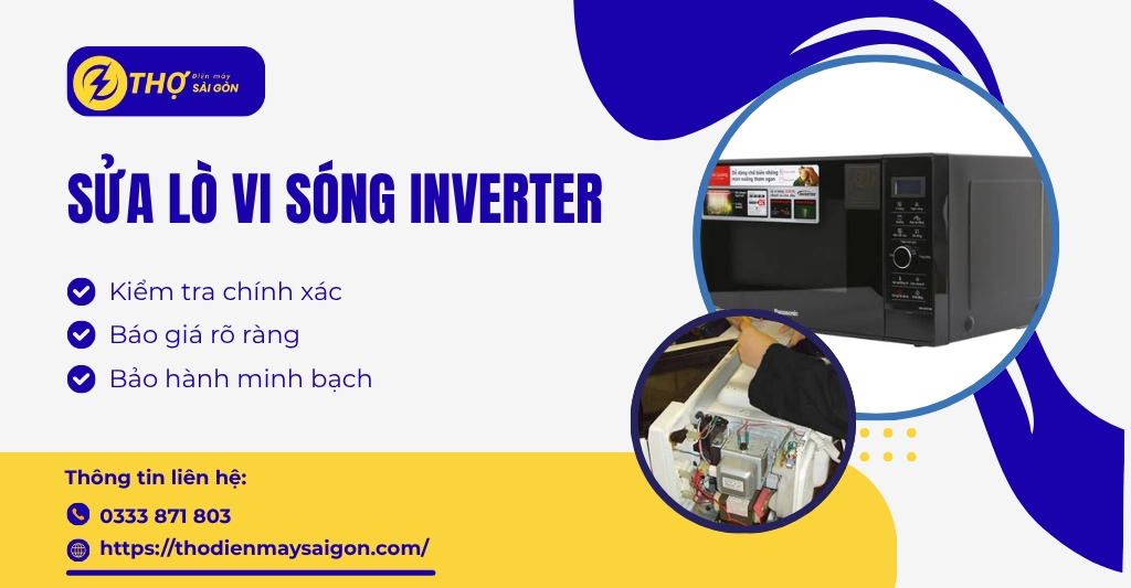 Sửa lò vi sóng Inverter