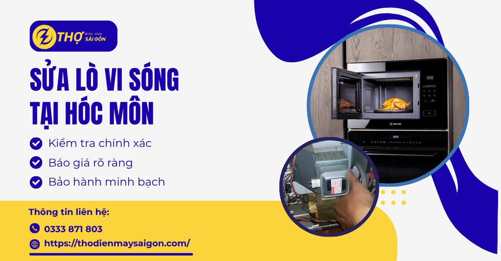 Sửa lò vi sóng tại Hóc Môn