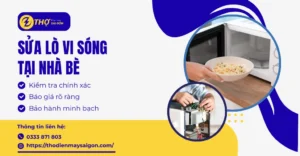 Sửa lò vi sóng tại Nhà Bè