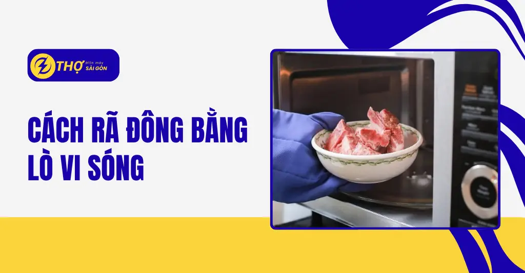 cách rã đông bằng lò vi sóng