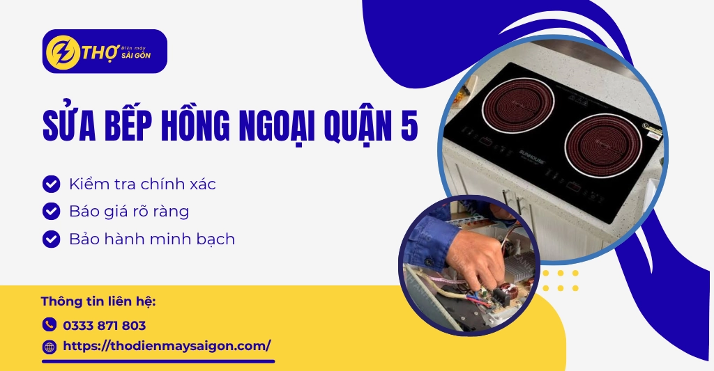 Sửa bếp hồng ngoại Quận 5