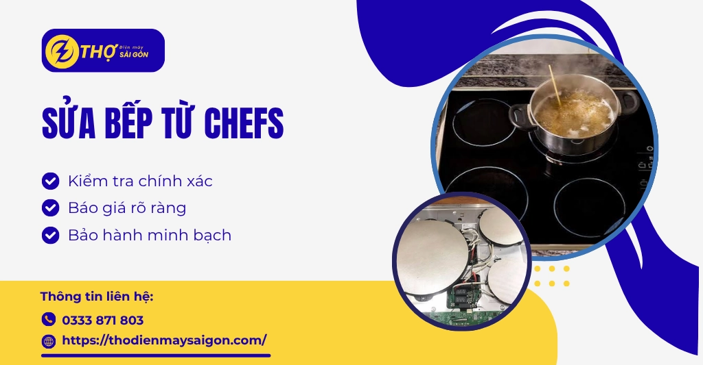 Sửa bếp từ Chefs