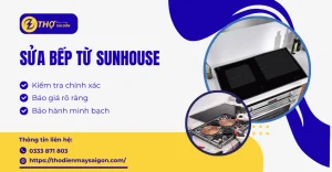 Sửa bếp từ Sunhouse