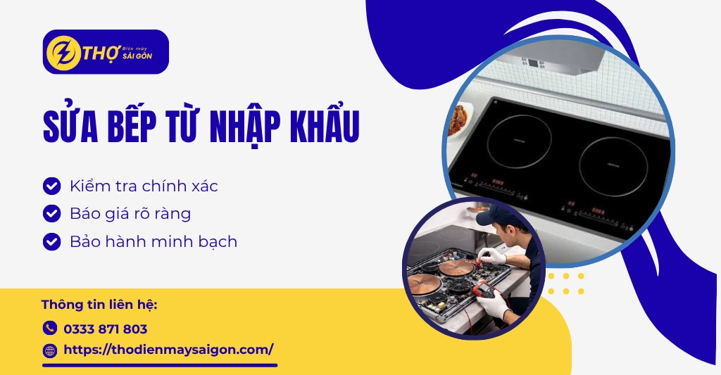 Sửa bếp từ nhập khẩu