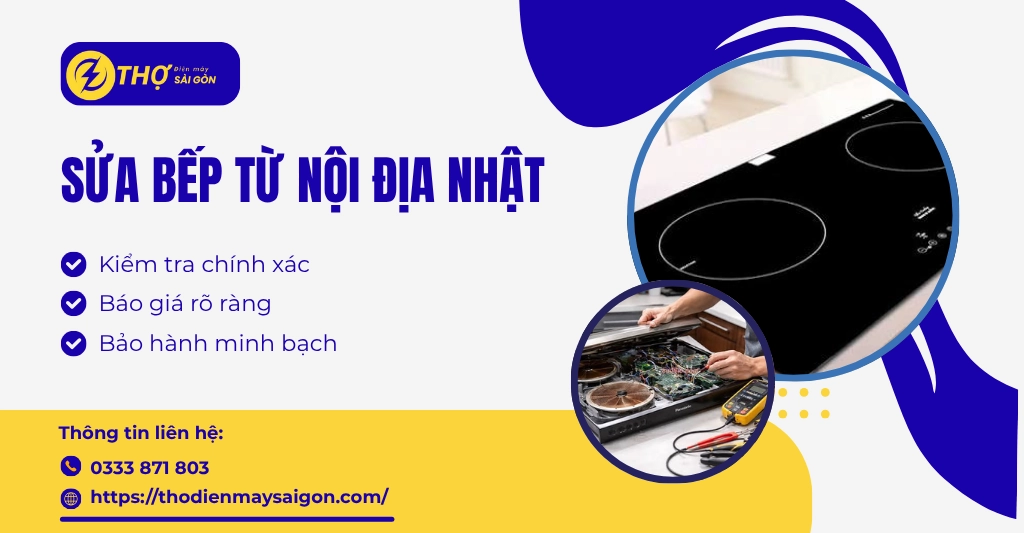 Sửa bếp từ nội địa nhật