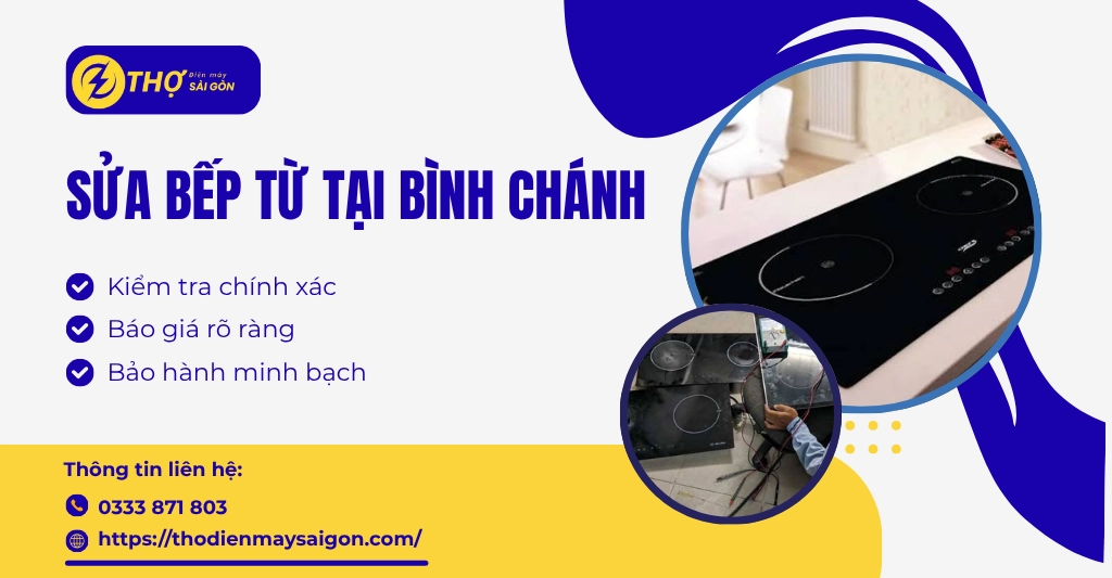 Sửa bếp từ tại Bình Chánh