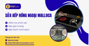 Sửa Bếp Hồng Ngoại Malloca