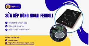 Sửa bếp hồng ngoại Ferroli