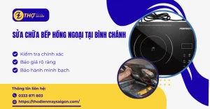 Sửa chữa bếp hồng ngoại tại Bình Chánh