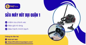 sửa máy hút bụi Quận 1