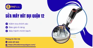 sửa máy hút bụi Quận 12
