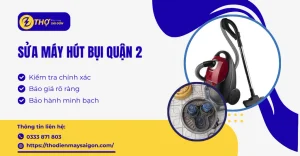 sửa máy hút bụi Quận 2