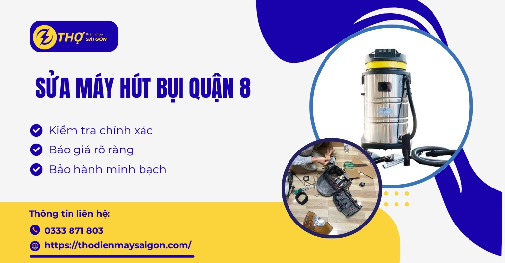 sửa máy hút bụi Quận 8