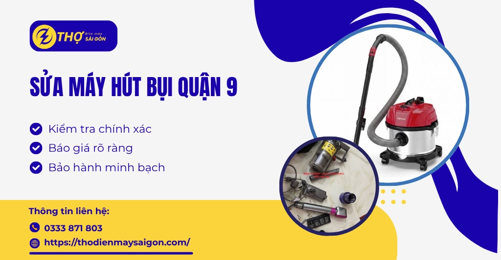 sửa máy hút bụi Quận 9