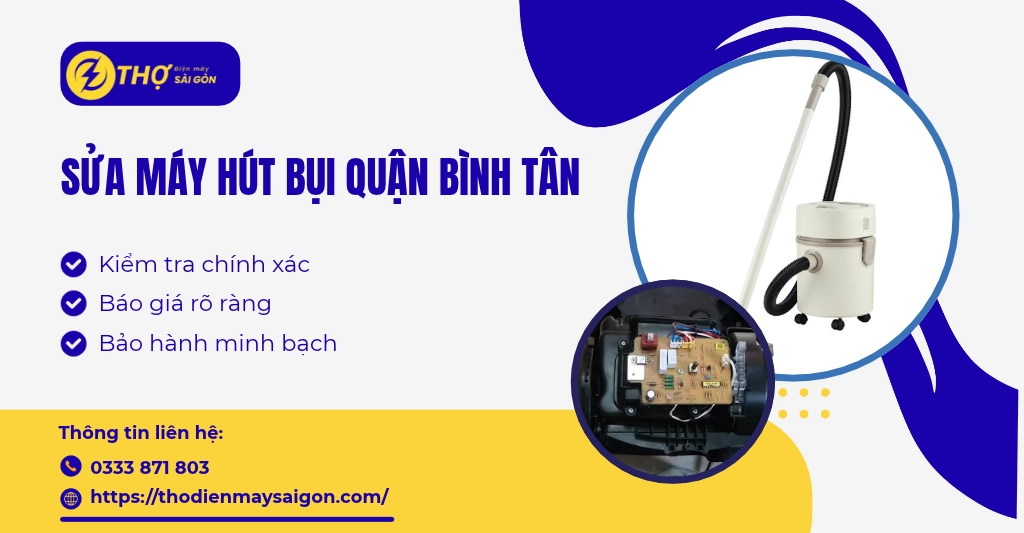 sửa máy hút bụi Quận Bình Tân