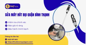sửa máy hút bụi Quận Bình Thạnh